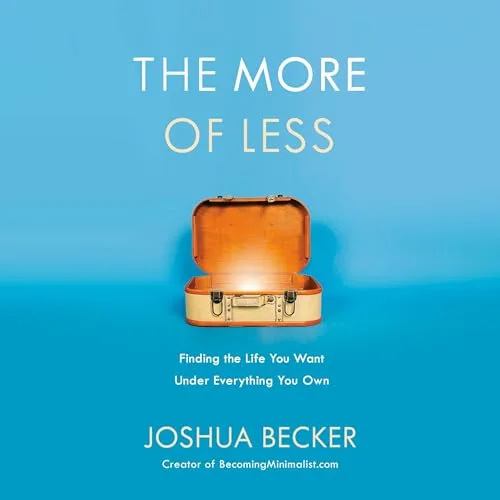 The More of Less By Joshua Becker